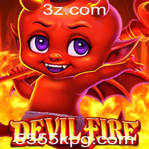 Explorando o Mundo de DevilFire: A Última Experiência de Jogo com '5555k'